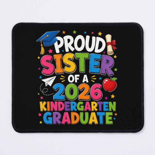 Item preview, Proud Sister Of A 2026 Kindergarten Graduate Family Celebration designed and sold by FormalDehyena.