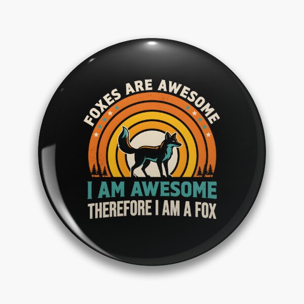 Item preview, Foxes Are Awesome I am Awesome Therefore I am A Fox Cute Animal Lover designed and sold by Redgiant87x.