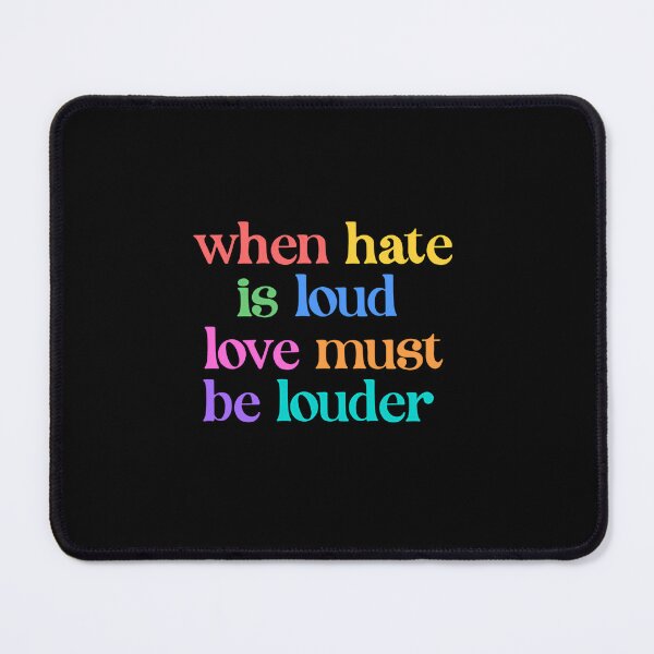 Item preview, When Hate Is Loud Love Must Be Louder Positive Message Activism Quote designed and sold by RetroMini2026.