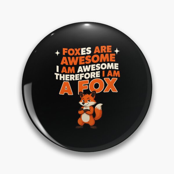 Item preview, Foxes Are Awesome I am Awesome Therefore I am A Fox Adorable Fox Lover designed and sold by Redgiant87x.