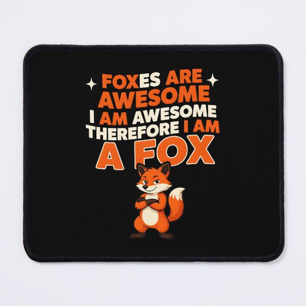 Item preview, Foxes Are Awesome I am Awesome Therefore I am A Fox Adorable Fox Lover designed and sold by Redgiant87x.