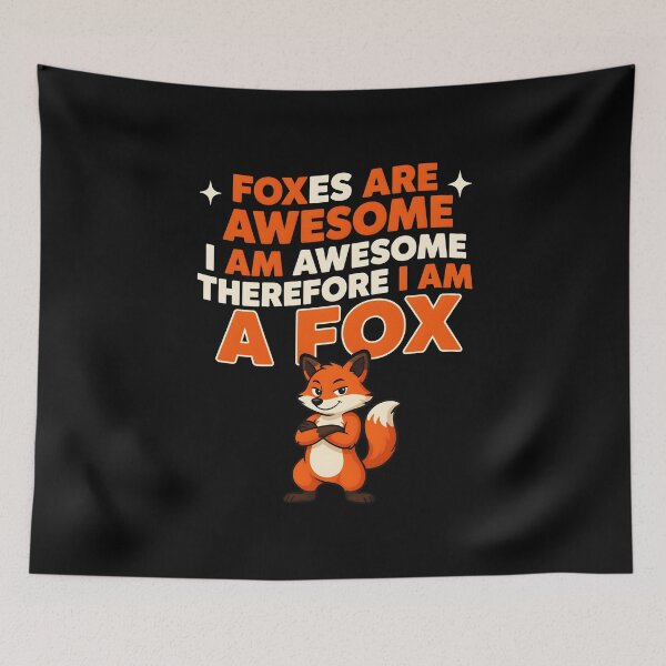 Item preview, Foxes Are Awesome I am Awesome Therefore I am A Fox Adorable Fox Lover designed and sold by Redgiant87x.