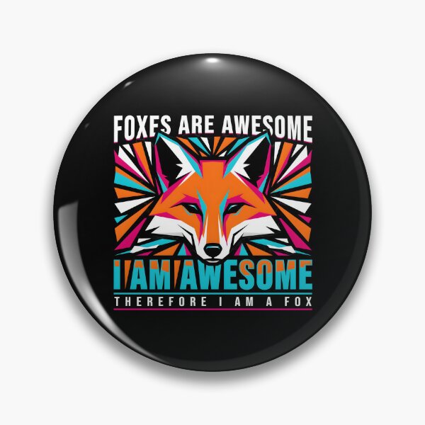 Item preview, Foxes Are Awesome I am Awesome Therefore I am A Fox Cute Fox and Animal Lover designed and sold by Redgiant87x.