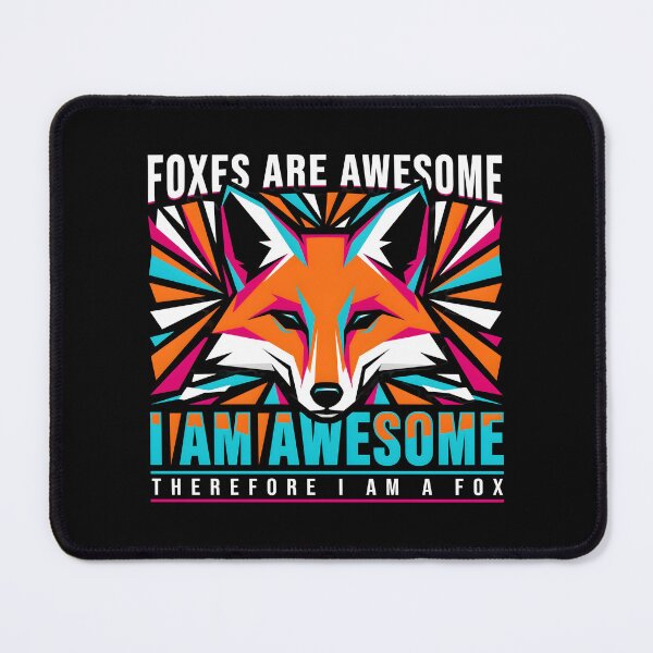 Item preview, Foxes Are Awesome I am Awesome Therefore I am A Fox Cute Fox and Animal Lover designed and sold by Redgiant87x.