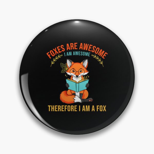 Item preview, Foxes Are Awesome I am Awesome Therefore I am A Fox Funny Cute Fox Graphic for Animal Lovers designed and sold by Redgiant87x.