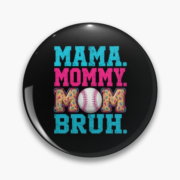 Item preview, Mama. Mommy. Mom. Bruh. Baseball Mom Mother Sports Fan designed and sold by FormalDehyena.