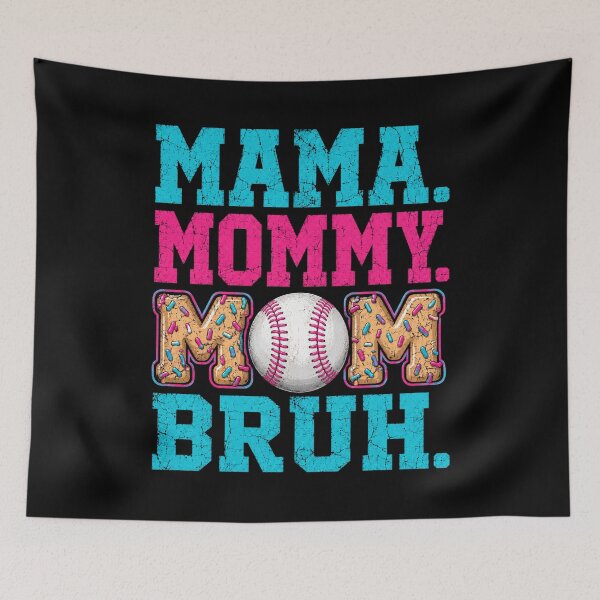 Item preview, Mama. Mommy. Mom. Bruh. Baseball Mom Mother Sports Fan designed and sold by FormalDehyena.