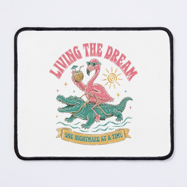 Item preview, Living The Dream One Nightmare At A Time Flamingo Riding Alligator designed and sold by Region.