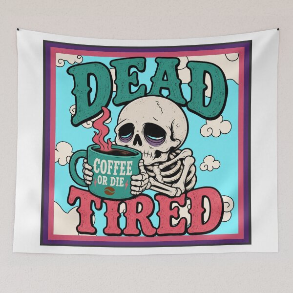 Item preview, Dead Tired Skeleton Coffee Lover Tee designed and sold by TheSnarkyShark.