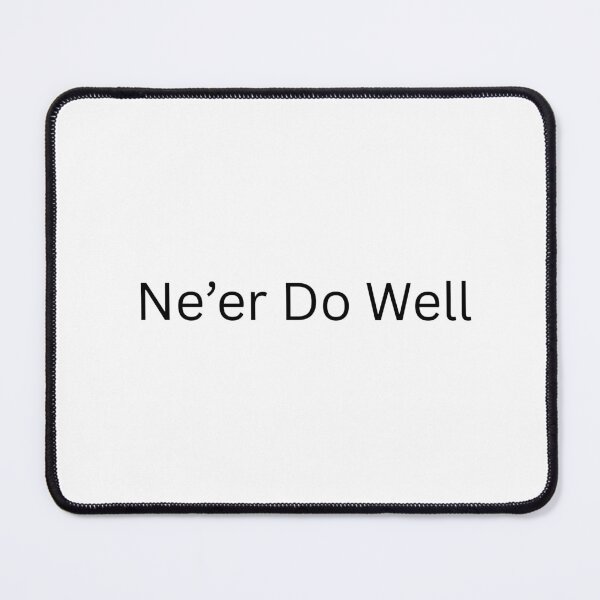 Item preview, Ne'er Do Well designed and sold by TorsoMachine.