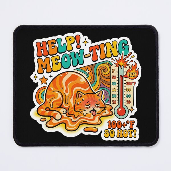 Item preview, Help Meow-ting! Funny Melting Cat Summer Humor designed and sold by Cat Meme Fund.