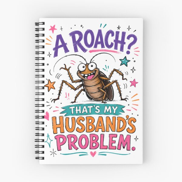 Item preview, A Roach Thats My Husbands Problem Funny Wife Design designed and sold by Stick-Artistry.