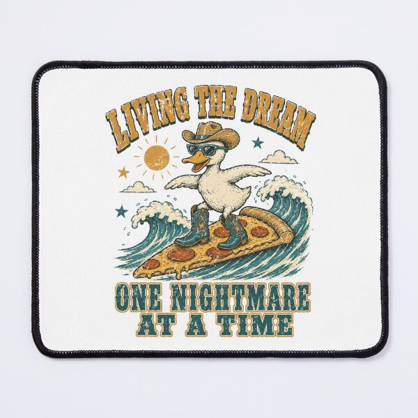 Item preview, Living The Dream One Nightmare At A Time Cowboy Duck Pizza Surfing designed and sold by Region.