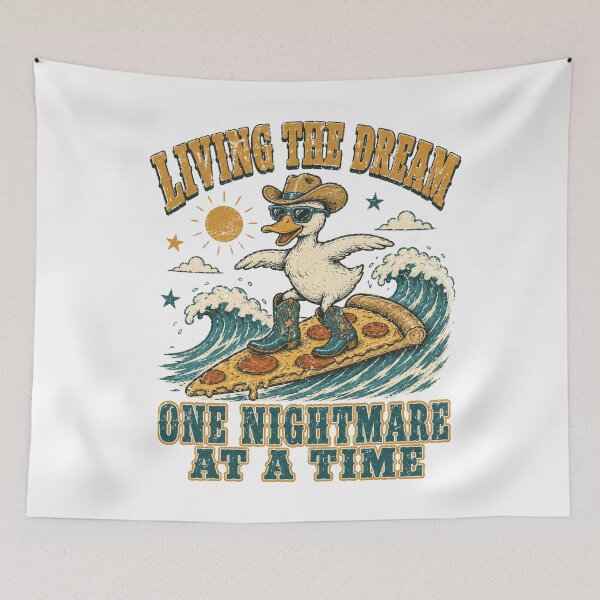 Item preview, Living The Dream One Nightmare At A Time Cowboy Duck Pizza Surfing designed and sold by Region.