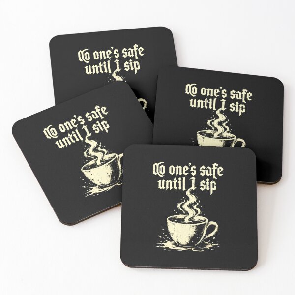Item preview, No One's Safe Until I Sip Funny Coffee Quotes designed and sold by DemureArtsy.