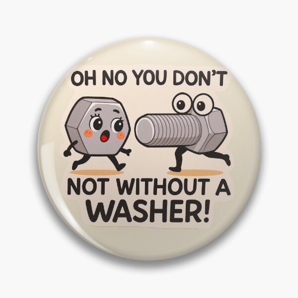 Item preview, ✨ Oh No You Don’t – Not Without a Washer! designed and sold by WheelieGdArt.