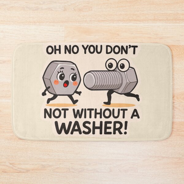 Item preview, ✨ Oh No You Don’t – Not Without a Washer! designed and sold by WheelieGdArt.
