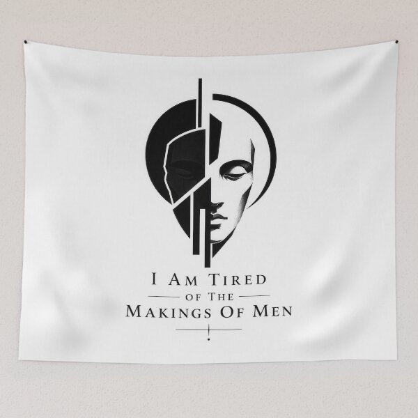 Item preview, I Am Tired Of The Makings Of Men designed and sold by Amsterdam Shop.