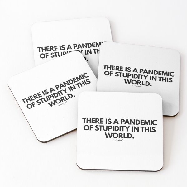 Item preview, Pandemic of Stupidity Typography Quote designed and sold by Latchkey Logic.