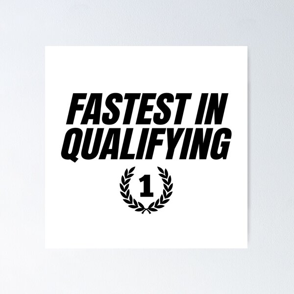 Item preview, Fastest in Qualifying - Sim Racing designed and sold by GarageGraphics.