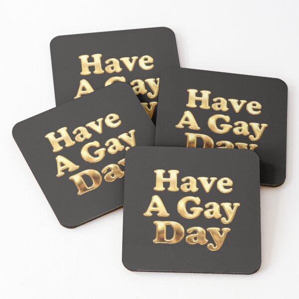 Item preview, Shiny Gold Metal HAVE A GAY DAY designed and sold by TackyTime.