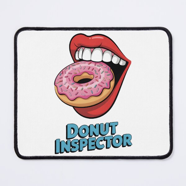 Item preview, Mouth Tests a Donut The Donut Inspector designed and sold by Museum Of Non-Existing Art.