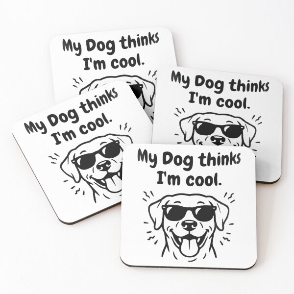 Item preview, My Dog Thinks Im Cool Funny Dog Lover Design designed and sold by Stick-Artistry.