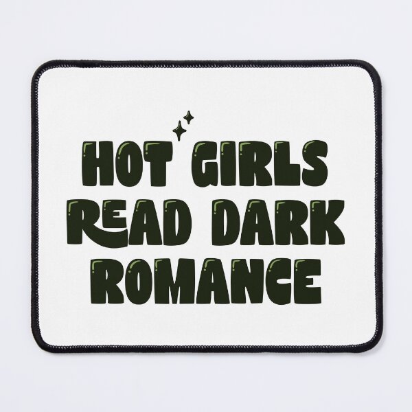 Item preview, Hot girls read dark romance  designed and sold by Aakanksha97.