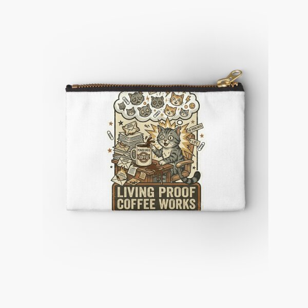 Item preview, Living Proof Coffee Works Cat – Funny Coffee Office Meme designed and sold by Dada-arts.