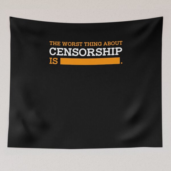 Item preview, Worst Thing About Censorship Funny Satirical Typography Graphic designed and sold by THAT-ONE-TEE.
