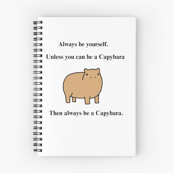Item preview, Always Be Yourself Unless You Can Be A Capybara Funny Meme designed and sold by Sunday Social Club.