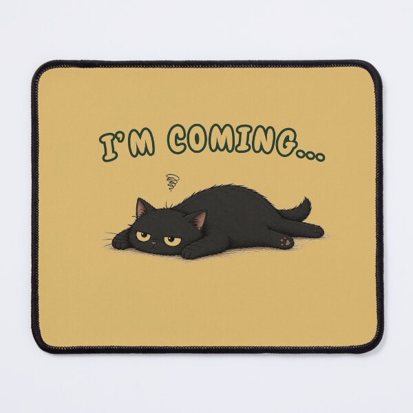 Item preview, I'm Coming... | Lazy Cat Humor Design for Introverts designed and sold by VibeFlowStudio.