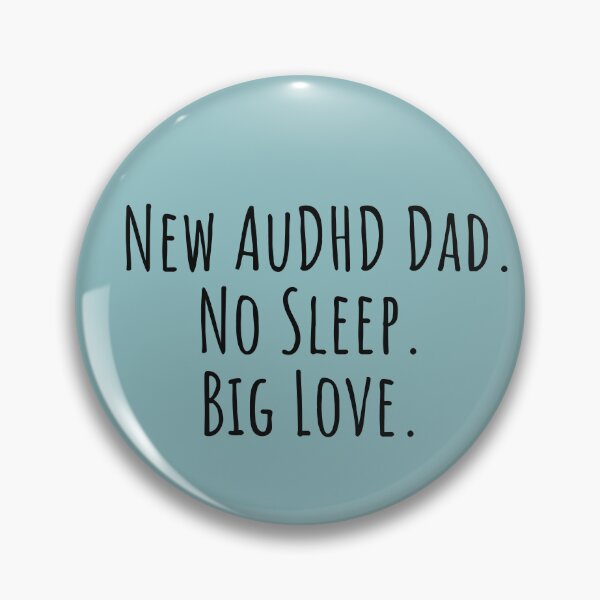 Item preview, New ADHD Dad No Sleep Big Love designed and sold by Notty DOT.