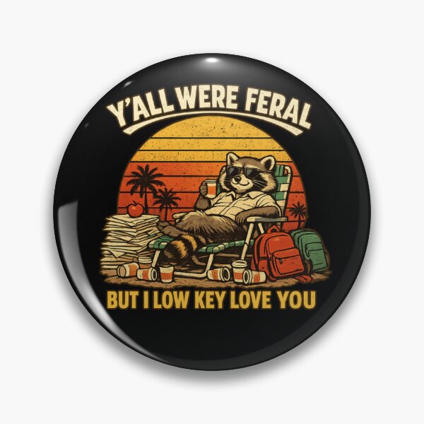 Item preview, Y'all Were Feral But I Low Key Love You Retro Raccoon Teacher  designed and sold by HiPatti.