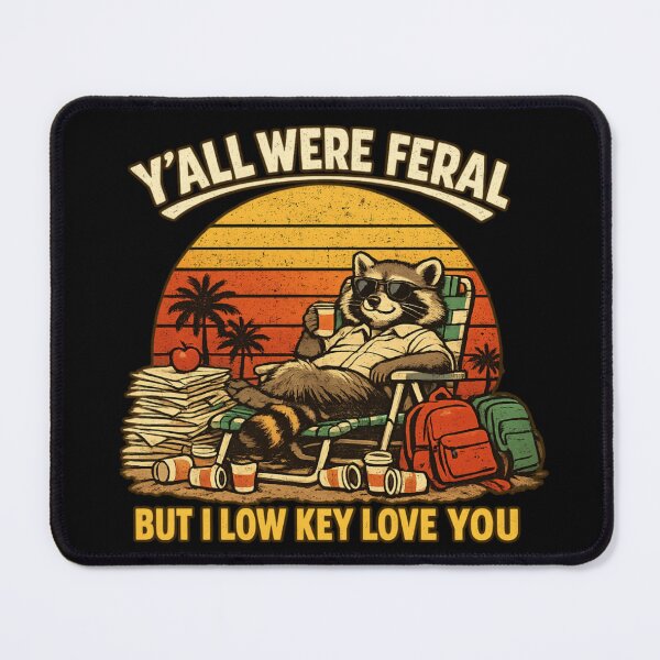 Item preview, Y'all Were Feral But I Low Key Love You Retro Raccoon Teacher  designed and sold by HiPatti.