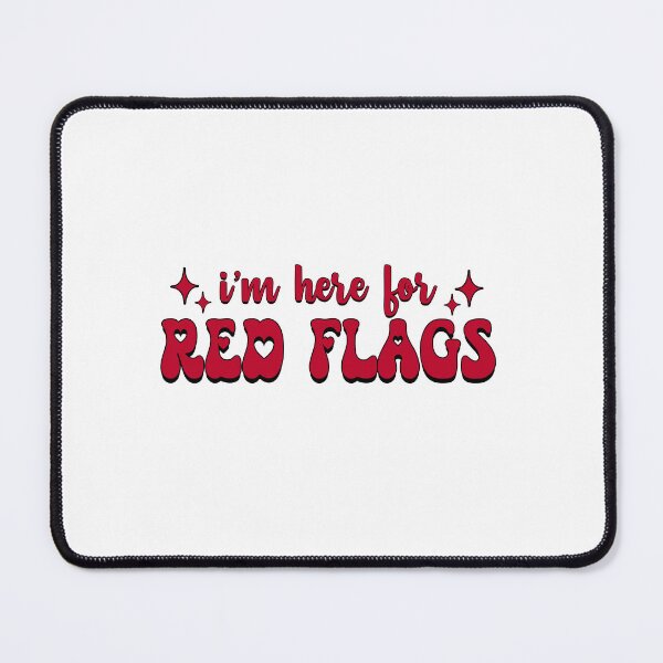 Item preview, I'm here for red flags designed and sold by stellacreates.