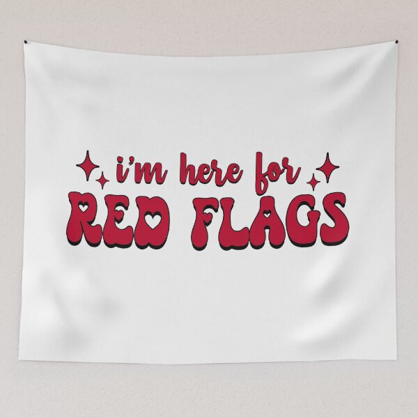 Item preview, I'm here for red flags designed and sold by stellacreates.