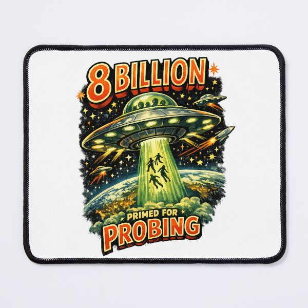 Item preview, 8 Billion Primed For Probing Retro Sci-Fi UFO Design designed and sold by extrisiceye.