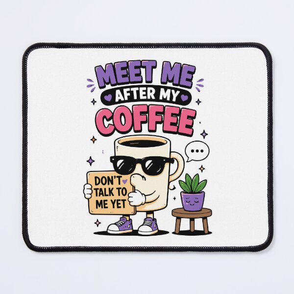 Item preview, Meet Me After My Coffee Funny Coffee Quote designed and sold by Gift Phrase Studio.