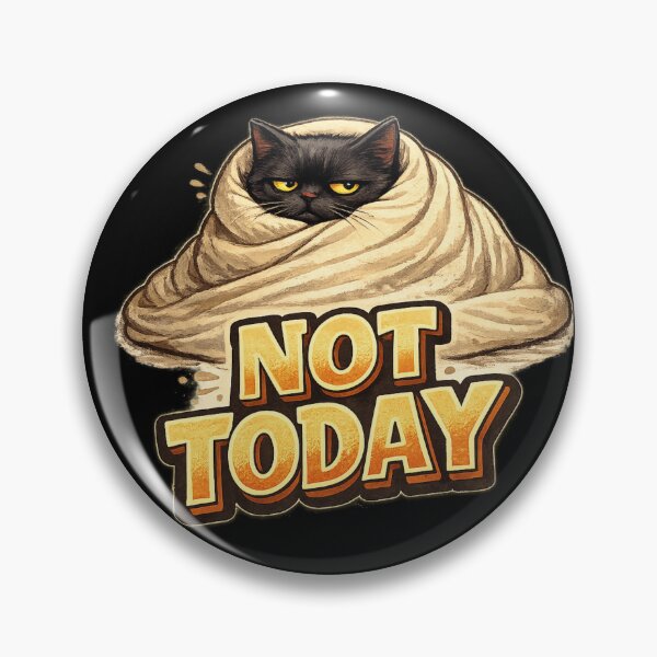 Item preview, Not Today Funny Grumpy Black Cat Blanket Meme Sticker designed and sold by irfanshikh.