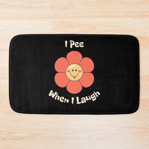 Item preview, I Pee When I Laugh Flower Funny Gift designed and sold by WearFine.