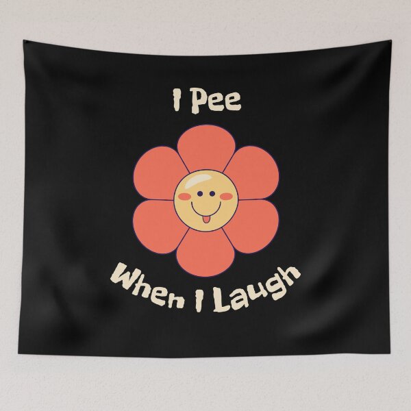 Item preview, I Pee When I Laugh Flower Funny Gift designed and sold by WearFine.