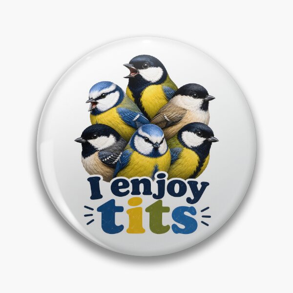 Item preview, I Enjoy Tits: Birdwatching Pun designed and sold by aistrokeofart.