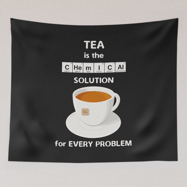 Item preview, Tea Is The Chemical Solution For Every Problem designed and sold by metafishical.