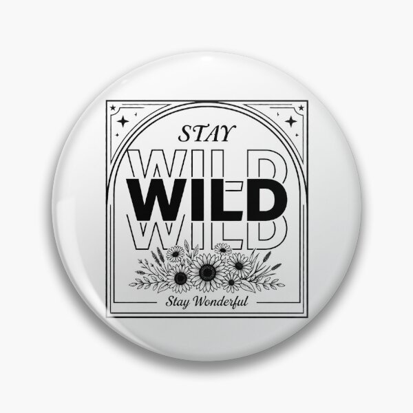 Item preview, Stay Wild Stay Wonderful | Nature Lover Quote designed and sold by PrintTycoon.