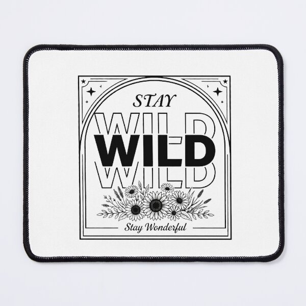 Item preview, Stay Wild Stay Wonderful | Nature Lover Quote designed and sold by PrintTycoon.