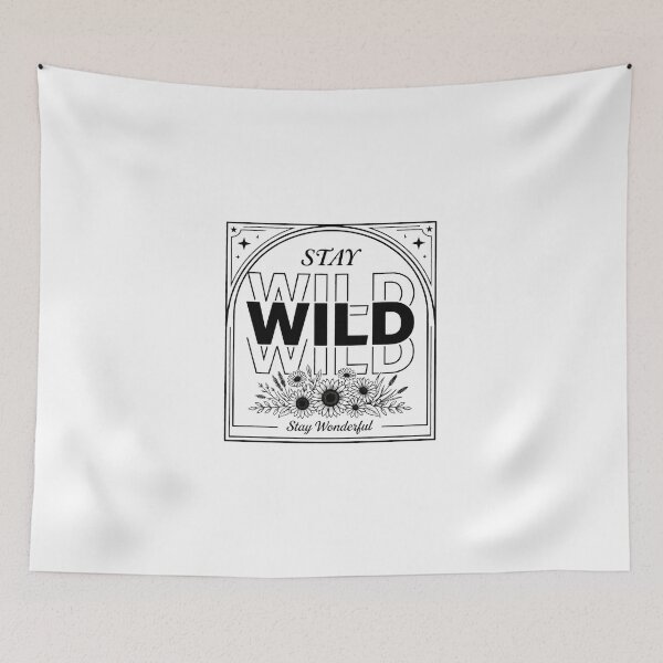 Item preview, Stay Wild Stay Wonderful | Nature Lover Quote designed and sold by PrintTycoon.