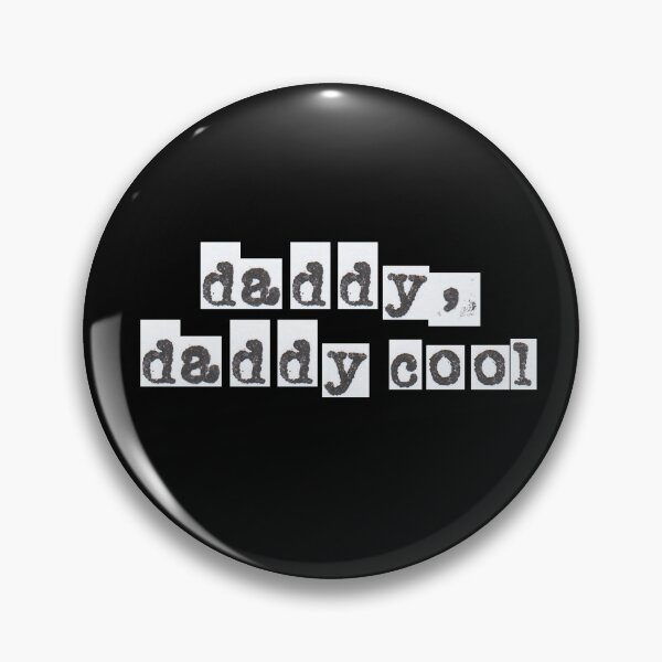 Item preview, Daddy, Daddy Cool designed and sold by UnwindMoon.