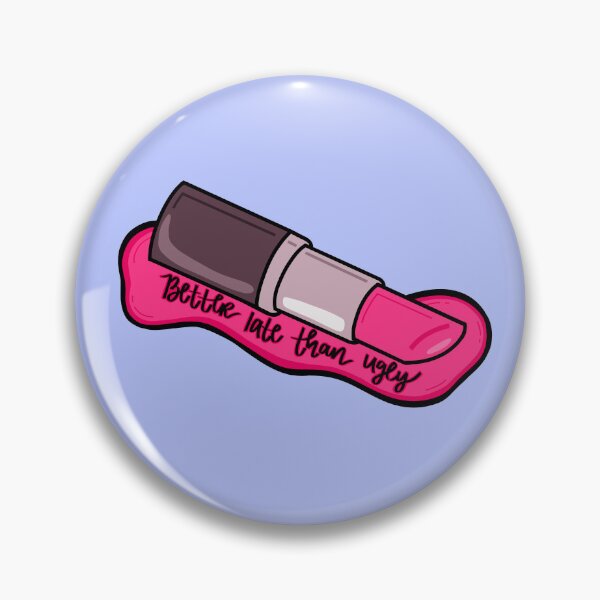 Item preview, Better Late than Ugly designed and sold by she who creates.