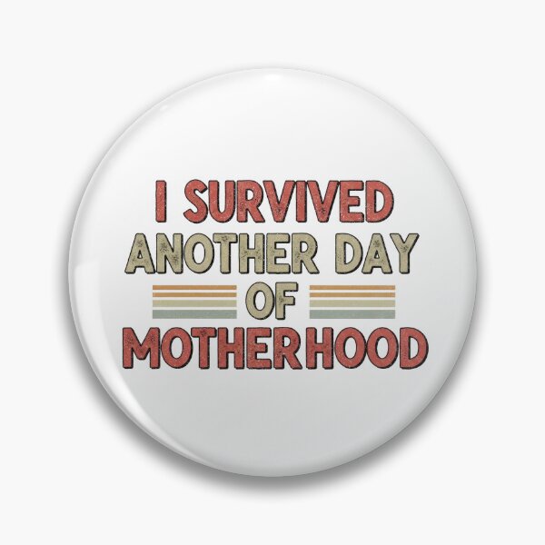 Item preview, I Survived Another Day of Motherhood – Funny Mom Life Retro Quote designed and sold by PlumArtDesign.